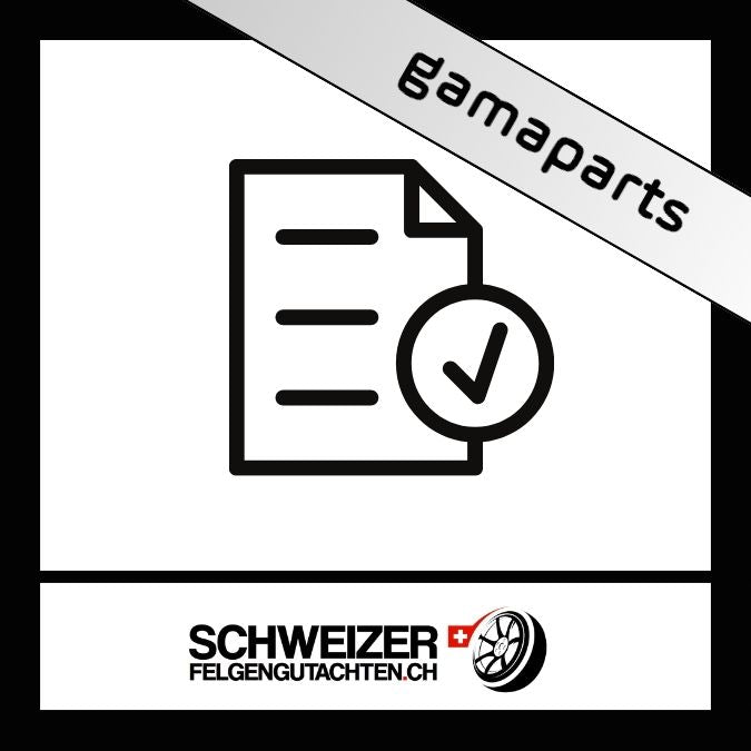 Gamaparts Gutachten für Felgen / Eignungserklärung